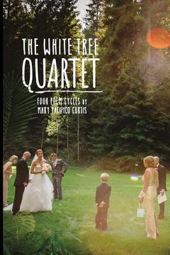 portada The White Tree Quartet (en Inglés)