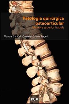 portada Patología quirúrgica osteoarticular : membre superior i raquis (in Spanish)