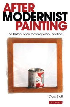 portada After Modernist Painting: The History of a Contemporary Practice (in English)