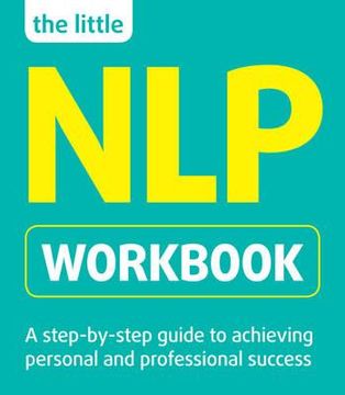 portada The Little Nlp Workbook (en Inglés)