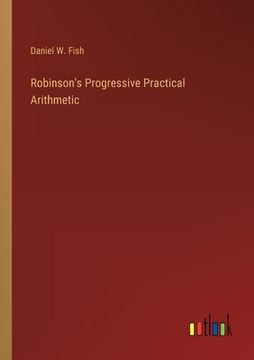 portada Robinson's Progressive Practical Arithmetic 