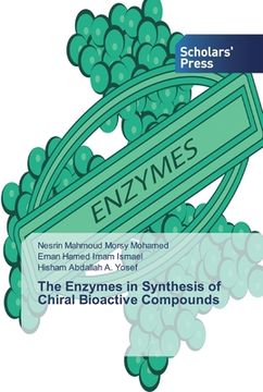 portada The Enzymes in Synthesis of Chiral Bioactive Compounds (en Inglés)