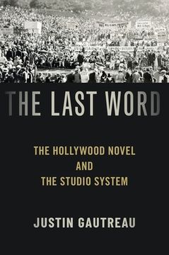 portada Last Word: The Hollywood Novel and the Studio System (en Inglés)