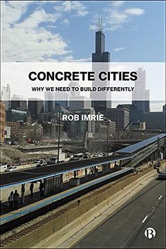portada Concrete Cities: Why we Need to Build Differently 