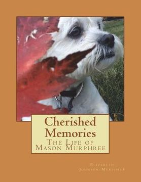 portada Cherished Memories: The Life of Mason Murphree (en Inglés)