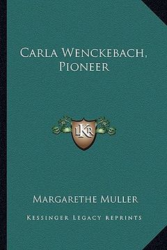 portada carla wenckebach, pioneer (en Inglés)