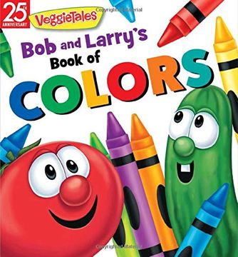 portada Bob and Larry's Book of Colors (Veggietales) (en Inglés)