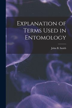 portada Explanation of Terms Used in Entomology (en Inglés)