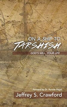 portada On a Ship to Tarshish: God's Will, Your Life (en Inglés)