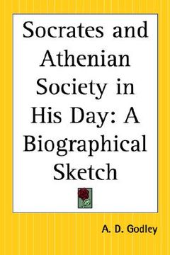 portada socrates and athenian society in his day: a biographical sketch (en Inglés)