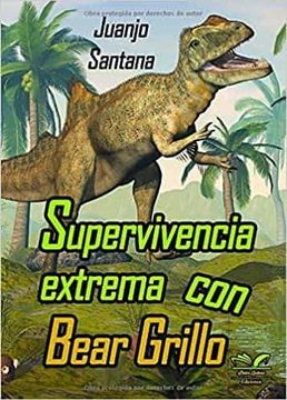 portada Supervivencia Extrema con Bear Grillo