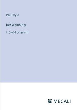 portada Der Weinhüter: in Großdruckschrift (en Alemán)