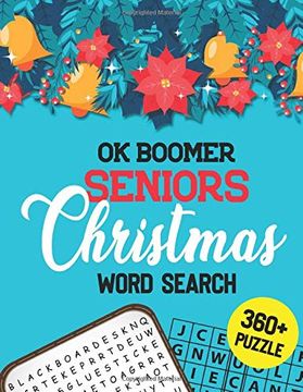 portada Ok Boomer Seniors Christmas Word Search: 360+ Christmas Word Search Puzzle Book for Seniors Brain Exercise Game, Cleverly Hidden Word Searches, Quality Time Spending for Seniors (en Inglés)