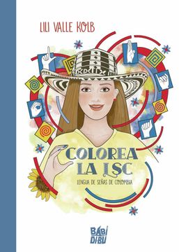 portada Colorea la lsc (Lengua de Señas de Colombia) (Crea) (in Spanish)