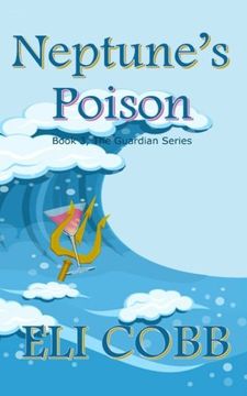 portada Neptune's Poison: Volume 3 (The Guardian Series)