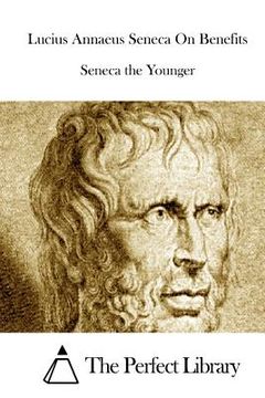 portada Lucius Annaeus Seneca On Benefits (en Inglés)