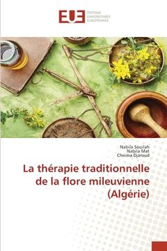 portada La thérapie traditionnelle de la flore mileuvienne (Algérie) (en Francés)