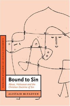 portada Bound to sin Paperback: Abuse, Holocaust and the Christian Doctrine of sin (Cambridge Studies in Christian Doctrine) (en Inglés)