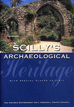 portada Scilly's Archaeological Heritage (in English)