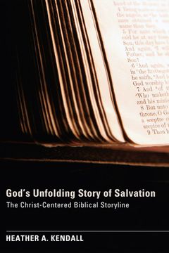 portada god's unfolding story of salvation: the christ-centered biblical storyline (en Inglés)