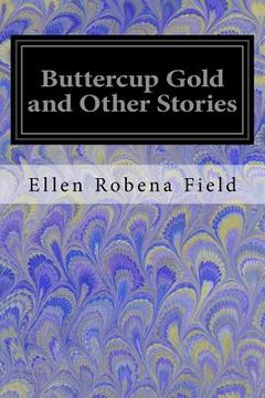 portada Buttercup Gold and Other Stories (in English)
