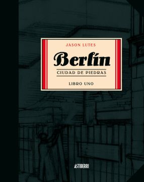 portada Berlín: Berlin Ciudad de Piedras: 1 (Sillón Orejero)