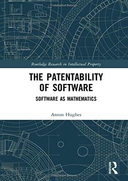 portada The Patentability of Software: Software as Mathematics (Routledge Research in Intellectual Property) (in English)