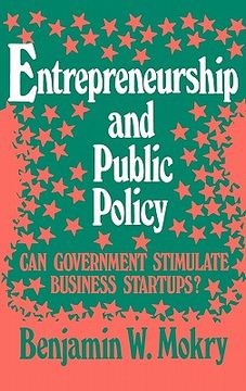 portada entrepreneurship and public policy: can government stimulate business startups? (in English)