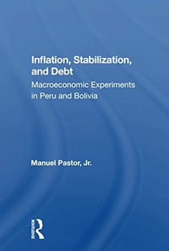 portada Inflation, Stabilization, and Debt: Macroeconomic Experiments in Peru and Bolivia 
