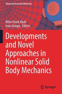 portada Developments and Novel Approaches in Nonlinear Solid Body Mechanics
