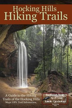 portada Hocking Hills Hiking Trails: A Guide to the Hiking Trails of the Hocking Hills (en Inglés)