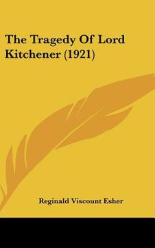 portada the tragedy of lord kitchener (1921) (en Inglés)