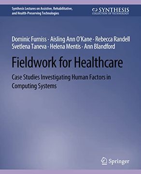 portada Fieldwork for Healthcare: Case Studies Investigating Human Factors in Computing Systems (en Inglés)