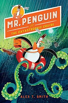 portada Mr. Penguin and the Catastrophic Cruise 