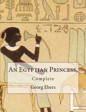 portada An Egyptian Princess,: Complete (en Inglés)