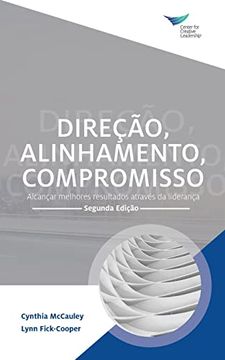 portada Direction, Alignment, Commitment: Achieving Better Results Through Leadership, Second Edition (Portuguese) (en Portugués)