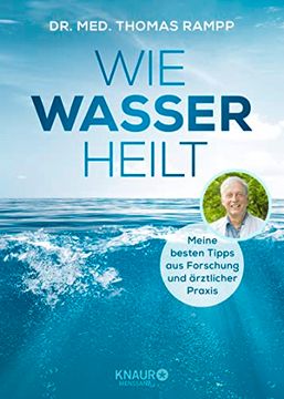 portada Wie Wasser Heilt: Meine Besten Tipps aus Forschung und Ärztlicher Praxis (in German)