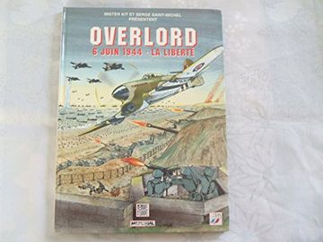 portada Overlord: 6 Juin 1944, la Liberté