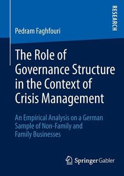 portada the role of governance structure in the context of crisis management: an empirical analysis on a german sample of non-family and family businesses