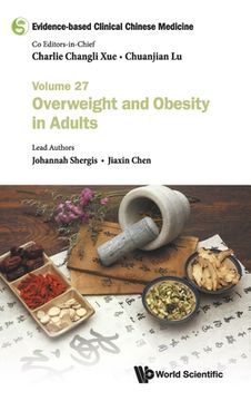 portada Evidence-Based Clinical Chinese Medicine - Volume 27: Overweight and Obesity in Adults (in English)