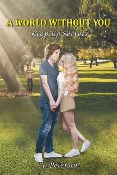 portada A World Without You: Keeping Secrets: Book Two (en Inglés)