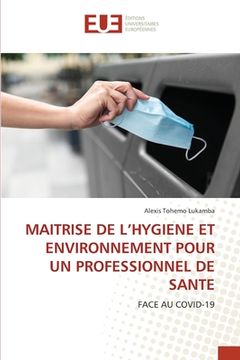 portada Maitrise de l'Hygiene Et Environnement Pour Un Professionnel de Sante (in French)