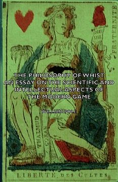portada the philosophy of whist, an essay on the scientific and intellectual aspects of the modern game