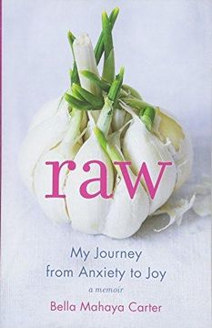 portada Raw: My Journey From Anxiety to joy (en Inglés)