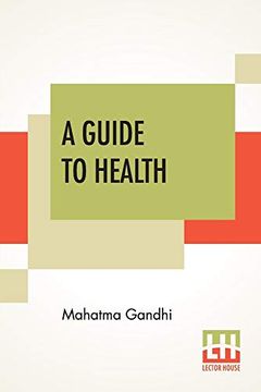 portada A Guide to Health: Translated From the Hindi by a. Rama Iyer, M. A. 