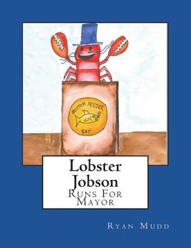 portada Lobster Jobson Runs For Mayor (in English)