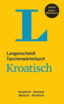 portada Langenscheidt Taschenwörterbuch Kroatisch - Buch mit Online-Anbindung: Kroatisch-Deutsch/Deutsch-Kroatisch (Langenscheidt Taschenwörterbücher)