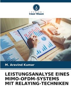 portada Leistungsanalyse Eines Mimo-Ofdm-Systems Mit Relaying-Techniken (en Alemán)