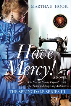 portada Have Mercy!: A Novel The Springdale Series III Expect Surprises As The Springdale Saga Continues (in English)