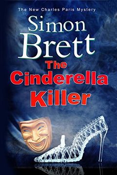 portada Cinderella Killer, The: A Theatrical Mystery Starring Actor-Sleuth Charles Paris (a Charles Paris Mystery) (in English)